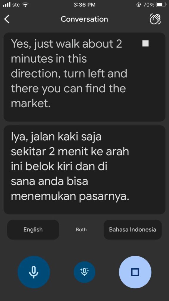 Have the app to translate back to you what the other person was saying.